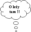Obja�nienie w chmurce: O le�y tam !!